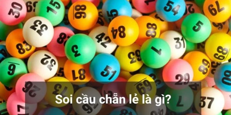 Khái quát cơ bản soi cầu chẵn lẻ là gì?